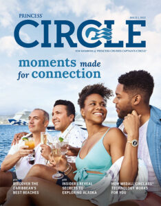 Princess Cruises Circle Magazine, Issue 1, 2022