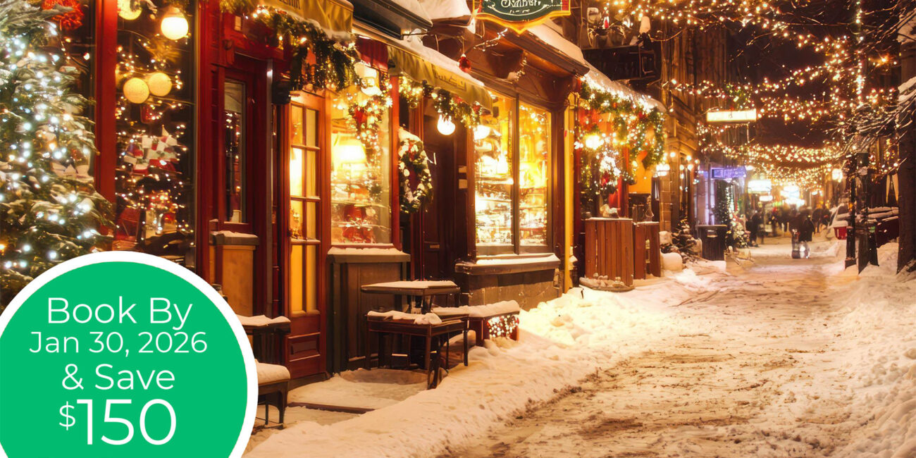 2026 Christmas Markets of Montreal and Quebec City